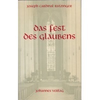 Das Fest des Glaubens J. Kardinal Ratzinger 1993 Antiquariat 133 S.