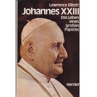 Johannes XXIII. Das Leben eines großen Papstes L. Ellliott Antiquariat 304 Seiten