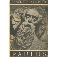 Paulus von Josef Holzner ca. 530 Seiten Antiquariat